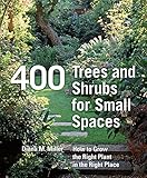 400 trees and shrubs for small spaces