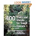 400 Trees and Shrubs for Small Spaces