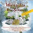 Wienachte mit der Frou Schnousi: Dez�mbergschichte u V�rse