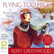 Flying Too High: A Phryne Fisher Mystery | [Kerry Greenwood]