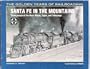 Santa Fe in the Mountains: Three Passes of the West : Raton, Cajon, and Tehachapi (Golden Years of Railroading)