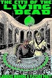 The City of the Living Dead [Illustrated]