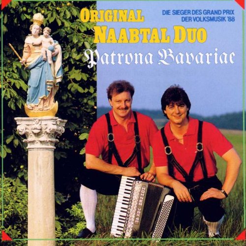 Original Naabtal Duo - Patrona Bavariae - Zortam Music