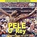 DVD : Pele: O' Rey - El Hombre de Los 1000 Goles