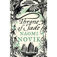 Temeraire: The Throne of Jade (Temeraire series book 2)
