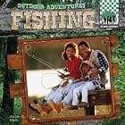 Fishing (Outdoor Adventure!) by Adam G. Klein