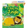 A Quiet Day in the Jungle (My First Picture Book)