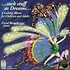 ... such stuff as Dreams: A Lullaby Album for Children and Adults - 2 CD Set