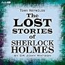 The Lost Stories of Sherlock Holmes by Dr John Watson