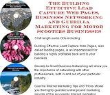 The Guerilla Marketing, Building Effective Lead Capture Web Pages, Business Networking for Kick Scooters Businesses