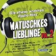 Bayern 3-Matuschkes Lieblinge Vol.2