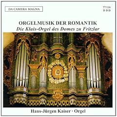 Das Orgelportrait - Orgelmusik der Romantik (die Klais-Orgel des Domes zu Fritzlar)