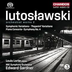 Lutoslawski: Orchestral Works Vol. 2 - Symphonic Variations, Paganini Variations, Piano Concerto, Symphony no.4