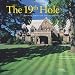 The 19th Hole: Architecture of the Golf Clubhouse by Richard Diedrich