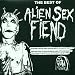 Very Best Of Alien Sex Fiend