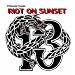 Music : Riot On Sunset Vol. 13
