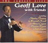 GEOFF LOVE WITH FRIENDS
