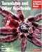 Tarantulas and Other Arachnids