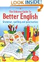 Usborne Guide to Better English: Grammar, Spelling and Punctuation