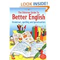 Usborne Guide to Better English: Grammar, Spelling and Punctuation