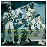 Villa-Lobos: Choros Nos. 5, 7 & 11