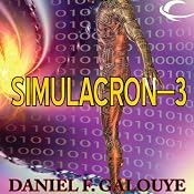 Simulacron-3 | [Daniel F. Galouye]