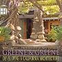 Greene & Greene: Developing a California Architecture