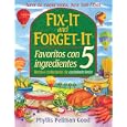 Fix-it and Forget-it Favoritos Con 5 Ingredientes