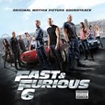 Fast & Furious 6 - Original Soundtrack