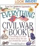 The Everything Civil War Book: Everything You Need to Know About the War That Divided the Nation (Everything (History & Travel))