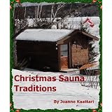 Christmas Sauna Traditionsby Joanne Kaattari
