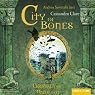 H&ouml;rbuch City of Bones (Chroniken der Unterwelt 1)