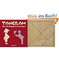 Tangram: �ber 400 Puzzles mit L�sungen: �ber 400 Aufgaben mit L�sungen. Buch und Holzlegespiel