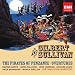 The Pirates of Penzance (or, The Slave of Duty), Act I: What shall I do?...Climbing over rocky mountain (Frederic, Girls, Edith, Kate) (1987 Digital Remaster)