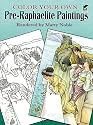 Color Your Own Pre-Raphaelite Paintings (Dover Pictoral Archive Series)
