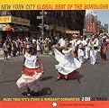 New York City: Global Beat of the Boroughs - Music From New York City's Ethnic....