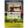 Un monde presque paisible
