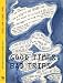 Good Times: Bad Trips