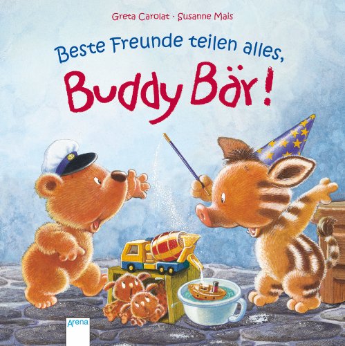 Produkt-Bild: Beste Freunde teilen alles, Buddy B&auml;r!