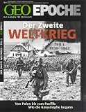 GEO Epoche 43/10: Der Zweite Weltkrieg, Teil 1: Von Polen bis zum Pazifik - Wie die Katastrophe begann: 43/2010 - 
