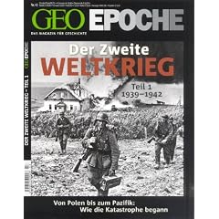 GEO Epoche 43/10: Der Zweite Weltkrieg, Teil 1: Von Polen bis zum Pazifik. Wie die Katastrophe begann: 43/2010