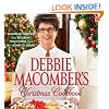 Debbie Macomber's Christmas Cookbook: Favorite Recipes and Holiday Traditions from My Home to Yours
