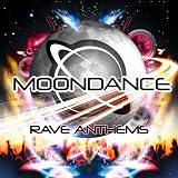 Moondance - Rave Anthems Mix 1 (Old Skool & Rave Breaks Mix) [Continuous Mix]