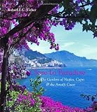 Close to Paradise: The Gardens of Naples, Capri and the Amalfi Coast