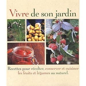 Vivre de son jardin