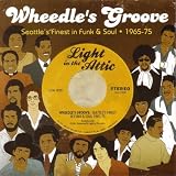 Image of Wheedle's Groove - Seattle's Finest in Funk & Soul 1965-75