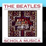 The Beatles Gregorian Songbook: The Liverpool Manuscripts