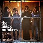 Those the Brokes by  The Magic Numbers 