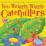 Ten Wriggly Wiggly Caterpillars
