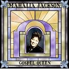 Gospel Queen by  Mahalia Jackson 